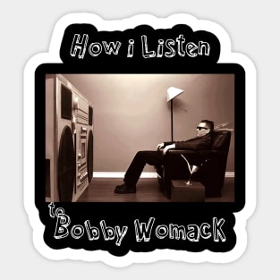 how i listen bobby w Sticker